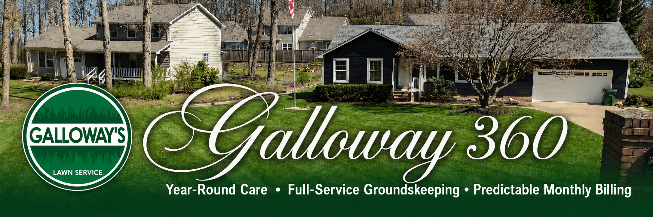Galloway 360 Banner, emphasizes our full service groundskeeping and estate management capabilities.